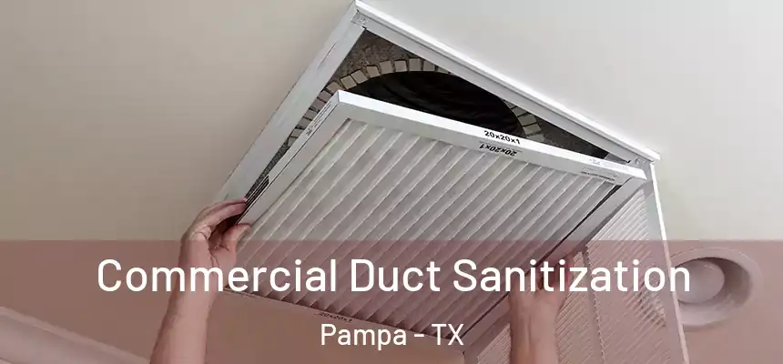  Commercial Duct Sanitization Pampa - TX