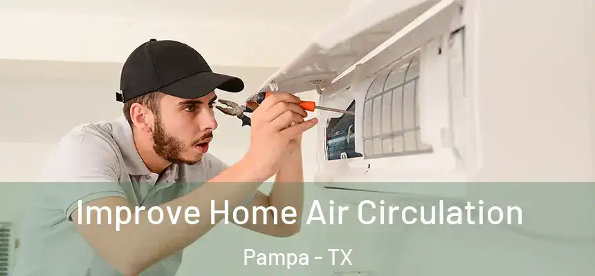  Improve Home Air Circulation Pampa - TX